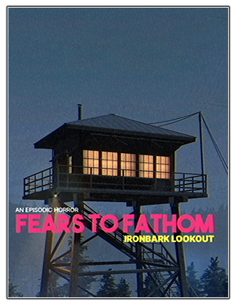 Fears to Fathom - Ironbark Lookout